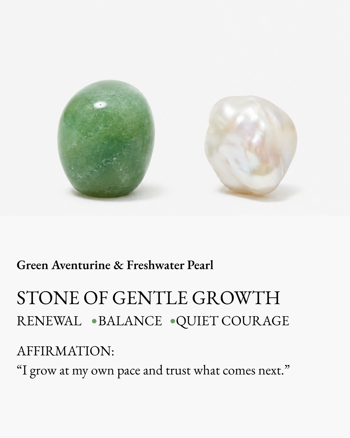 Green aventurine and freshwater pearl beside a card about gentle growth