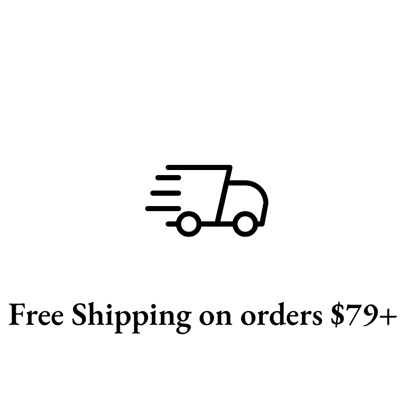 Free Shipping on Orders $79+